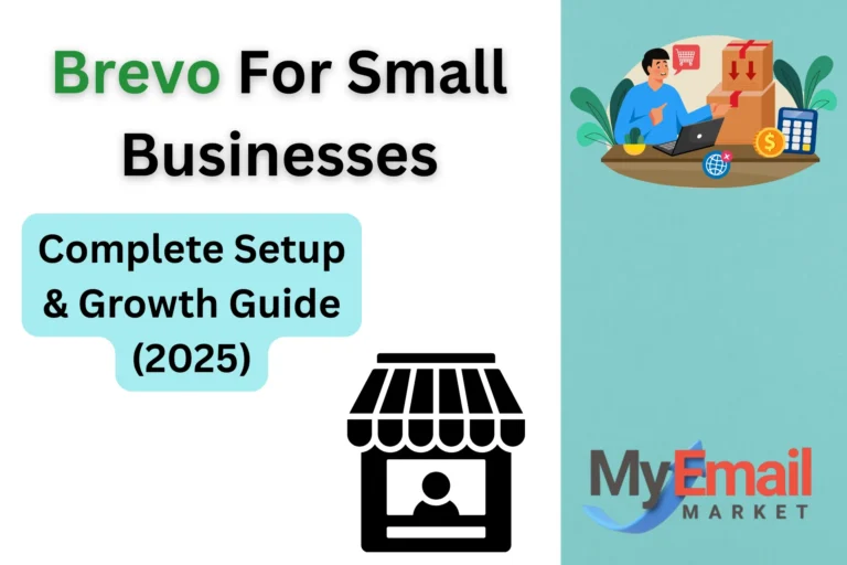 Brevo for Small Businesses: Complete Setup & Growth Guide (2025)