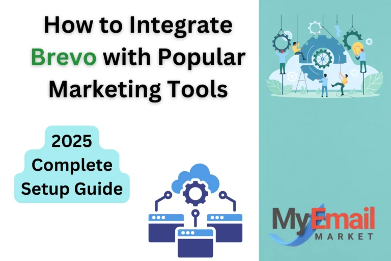 How to Integrate Brevo with Popular Marketing Tools (2025 Complete Setup Guide)